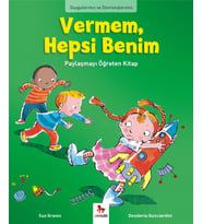 Duygularımız ve Davranışlarımız - Vermem, Hepsi Benim!