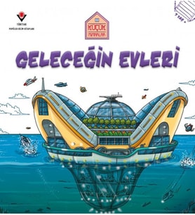 Küçük Mimarlar Geleceğin Evleri