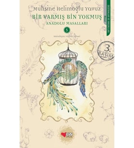 Bir Varmış Bin Yokmuş / Anadolu Masalları -5