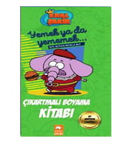 KRAL ŞAKİR ÇIKARTMALI BOYAMA KİTABI / YEMEK YA DA YEMEMEK... İŞTE BÜTÜN MESELE BU!