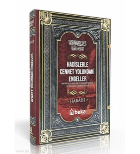 Hadislerle Cennet Yolundaki Engeller – Mesaviul Ahlak ve Mezmumuha ve Taraiku Mekruhiha Beka Yayınları Haraiti