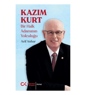 Kazım Kurt - Bir Halk Adamının Yolculuğu