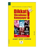 Dikkat Vücudunuz Konuşuyor