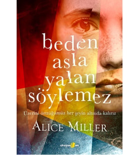 Beden Asla Yalan Söylemez