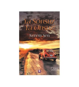 Ya Sonsuz Ya Onsuz Kerem Şen Menekşe Kitap