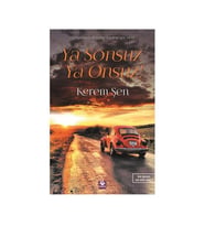 Ya Sonsuz Ya Onsuz Kerem Şen Menekşe Kitap