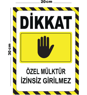 Metal Dikkat Özel Mülktür İzinsiz Girilmez 20cm x 30cm A4 Büyüklüğünde Uyarı Levhası Yönlendirme