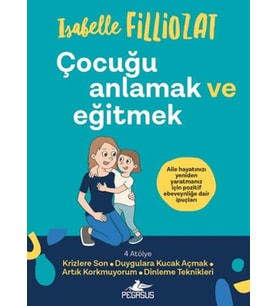 Çocuğu Anlamak ve Eğitmek
