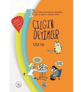 Genç Nesil - Çılgın Deyimler - Yusuf Asal
