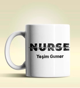 Kişiye Özel Nurse (Hemşire) Tasarımlı Beyaz Kupa Bardak