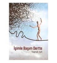 İşimle Başım Dertte