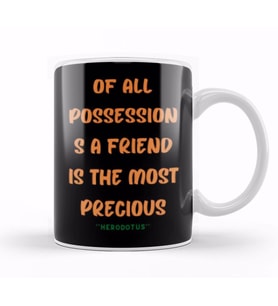 Friendship Quotes DAY ideas LOVE gift Herodotus Kupa Bardak Porselen