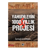 Yahudilerin 1000 Yıllık Projesi