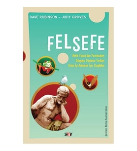 Felsefe - Antik Yuyan’dan Postmodern Dünyaya Düşüce Tarihini Daha İyi Anlamak İçin Çizgibilim