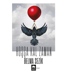 Hoşça Kal Zaman - Belma Sezik