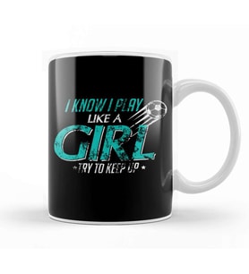 I Play Like A Girl Try To Keep Up Distressed Kupa Bardak Porselen