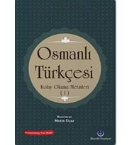 Osmanlı Türkçesi Kolay Okuma Metinleri 1