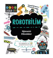 Eğlenceli Etkinlikler Robot Bilim İş Bankası Yayınları