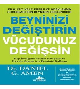 Beyninizi Değiştirin Vücudunuz Değişsin