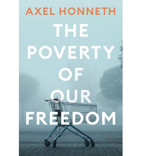 The Poverty Of Our Freedom: Essays 2012 - 2019 (Krem)