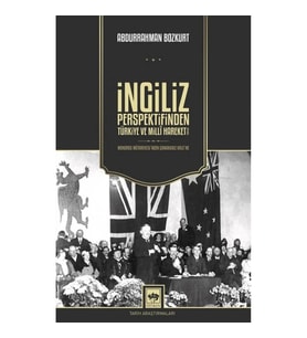 İngiliz Perspektifinden Türkiye ve Milli Hareket