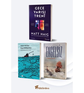 Gece Yarısı Treni/Matt Haig - Kaçırdıklarımız/Adam Phillips - Engelsiz/Furkan Özen
