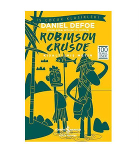 Kısaltılmış Metin Robinson Crusoe Daniel Defoe İş Bankası Kültür Yayınları