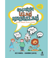 Geçmişin İzleri Atasözleri (resimli, Hikâyeli, Oyunlu, Etkinlikli)