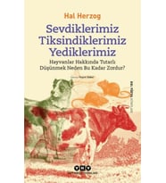 Sevdiklerimiz, Tiksindiklerimiz, Yediklerimiz