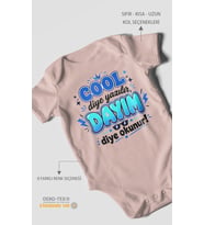 Cool diye yazılır dayım diye okunur Kısa Kollu Bebek Body %100 Pamuk