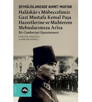 Halâskâr-ı Mübeccelimiz Gazi Mustafa Kemal Paşa Hazretlerine Ve Muhterem Mebuslarımıza Arîza