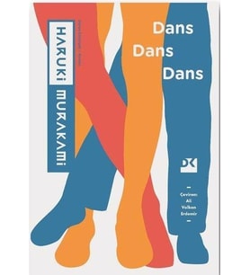 Dans Dans Dans HARUKİ MURAKAMİ