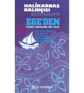 Ege’den Denize Bırakılmış Bir Çiçek