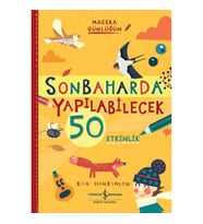 Sonbaharda Yapılabilecek 50 Etkinlik – Macera Günlüğüm