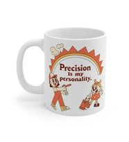 Precision is My Personality Mug  - Komik Hediye Kupa  Ofis Arkadaşına Harika Hediye