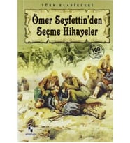 Ömer Seyfettin'den Seçme Hikâyeler - Ömer Seyfettin - Anonim Yayınları