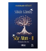 Sükut Gümüş Söz Altın- 2