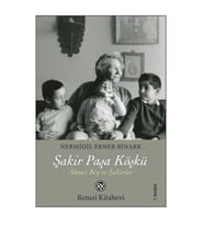 Şakir Paşa Köşkü Nermidil Erner Binark Remzi Kitabevi