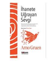 İhanete Uğrayan Sevgi