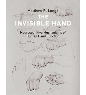 The Invisible Hand: Neurocognitive Mechanisms Of Human Hand Function