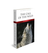 The Call Of The Wild - İngilizce Klasik Roman