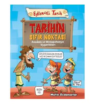 EĞLENCELİ TARİH - TARİHİN SIFIR NOKTASI ANADOLU VE MEZOPOTAMYA UYGARLIKLARI