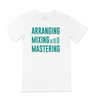 Arranging Mixing Masters Tişört