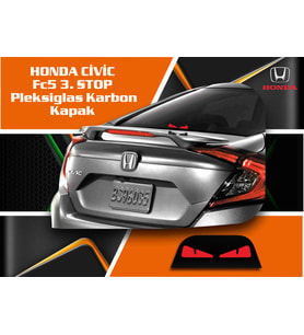 HONDA CİVİC Fc5 3. STOP  Pleksiglas Karbon Kapak