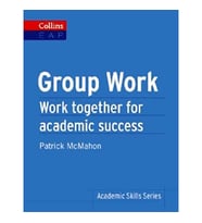 Academic Skills Series — GROUP WORK