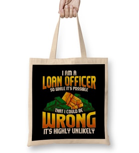 I Am A Loan Officer Could Be Wrong It s Unlikely Bez Çanta Uzun Saplı