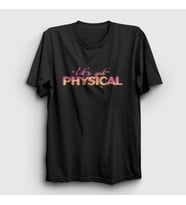 Presmono Unisex Siyah Lets Get Physical Dua Lipa T-Shirt 322483tt