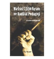 Marksist Eğitim Kuramı ve Radikal Pedagoji