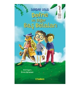 Defne ve Diğer Baş Belaları