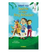 Defne ve Diğer Baş Belaları